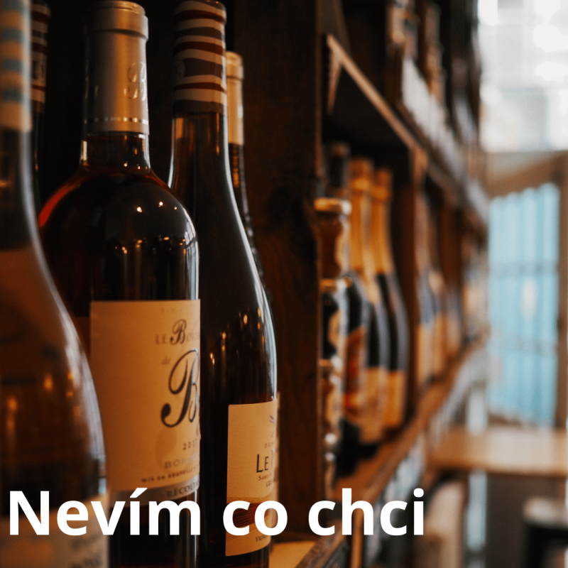 Nevím co chci | Alkohouse.cz